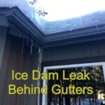 Ice dam leaking behind gutter.